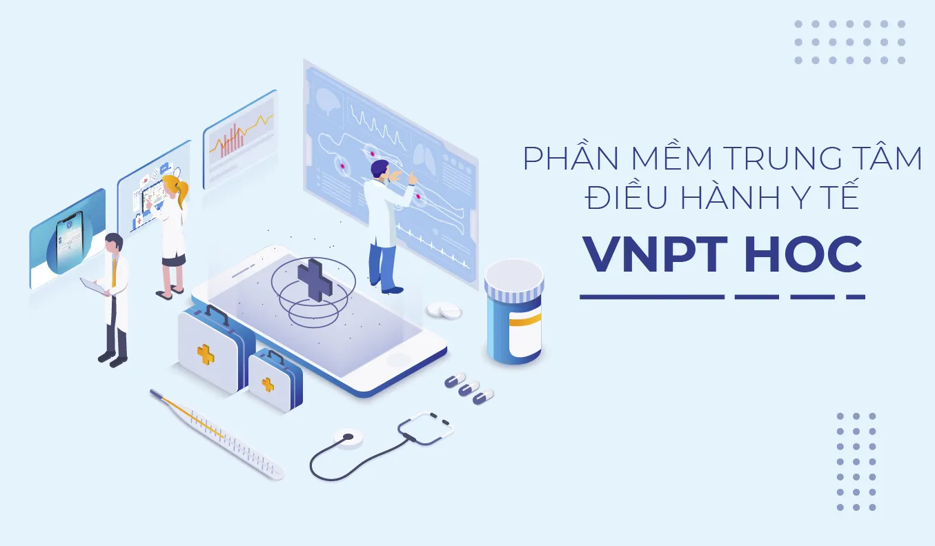 Thumbnail Trung tâm điều hành y tế – VNPT HOC: Giải pháp quản trị thông minh cho ngành y tế số